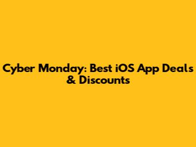 Cyber Monday: Best iOS App Deals & Discounts