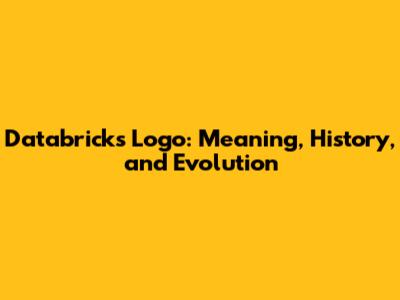 Databricks Logo: Meaning, History, and Evolution