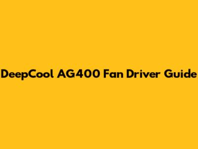DeepCool AG400 Fan Driver Guide