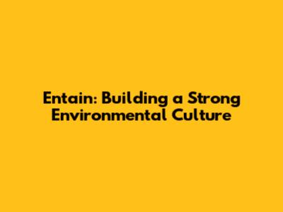 Entain: Building a Strong Environmental Culture