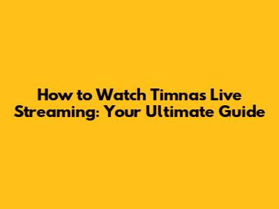 How to Watch Timnas Live Streaming: Your Ultimate Guide