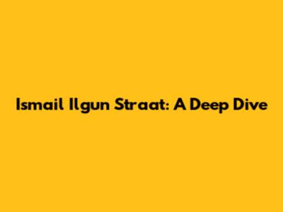 Ismail Ilgun Straat: A Deep Dive