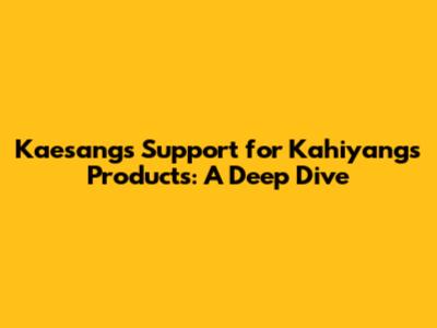 Kaesang's Support for Kahiyang's Products: A Deep Dive