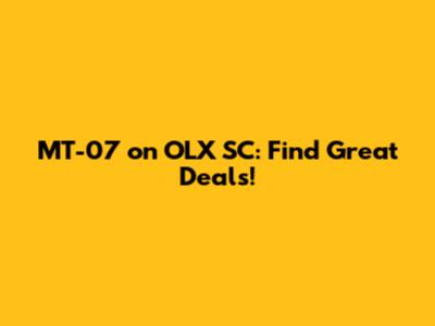 MT-07 on OLX SC: Find Great Deals!