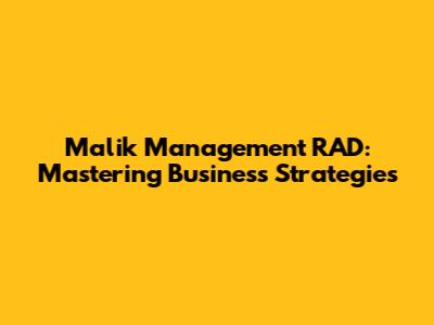 Malik Management RAD: Mastering Business Strategies