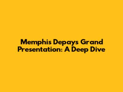 Memphis Depay's Grand Presentation: A Deep Dive
