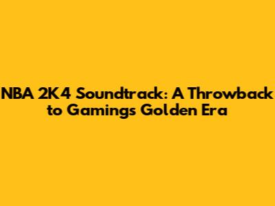 NBA 2K4 Soundtrack: A Throwback to Gaming's Golden Era