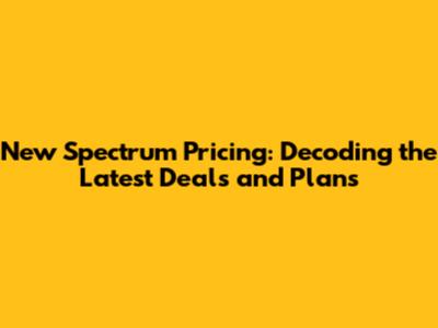 New Spectrum Pricing: Decoding the Latest Deals and Plans