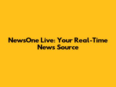 NewsOne Live: Your Real-Time News Source