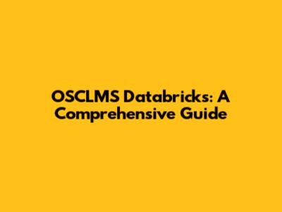 OSCLMS Databricks: A Comprehensive Guide