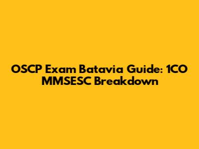 OSCP Exam Batavia Guide: 1CO MMSESC Breakdown