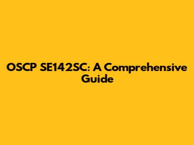 OSCP SE142SC: A Comprehensive Guide