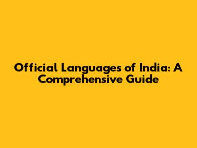 Official Languages of India: A Comprehensive Guide
