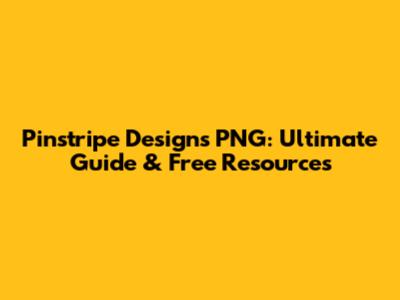 Pinstripe Designs PNG: Ultimate Guide & Free Resources