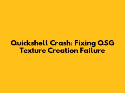 Quickshell Crash: Fixing QSG Texture Creation Failure
