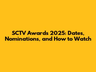 SCTV Awards 2025: Dates, Nominations, and How to Watch