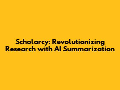 Scholarcy: Revolutionizing Research with AI Summarization