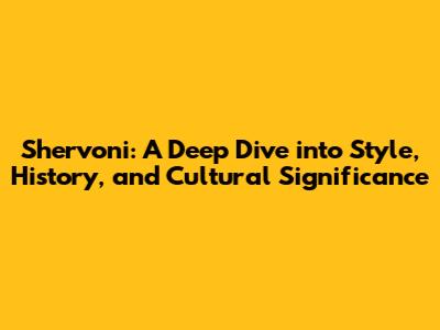 Shervoni: A Deep Dive into Style, History, and Cultural Significance