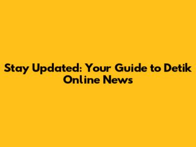 Stay Updated: Your Guide to Detik Online News