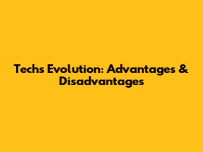 Tech's Evolution: Advantages & Disadvantages