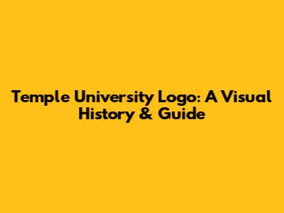 Temple University Logo: A Visual History & Guide