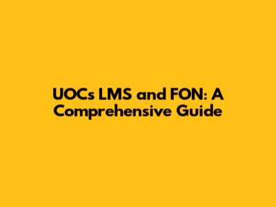 UOC's LMS and FON: A Comprehensive Guide