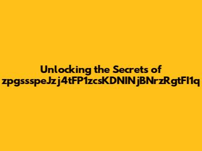 Unlocking the Secrets of zpgssspeJzj4tFP1zcsKDNINjBNrzRgtFI1q