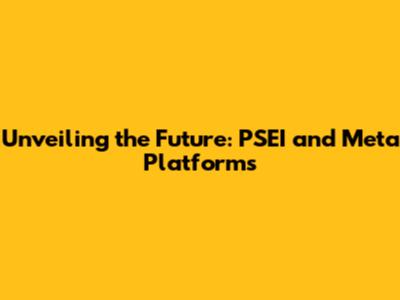 Unveiling the Future: PSEI and Meta Platforms