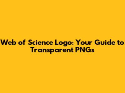 Web of Science Logo: Your Guide to Transparent PNGs