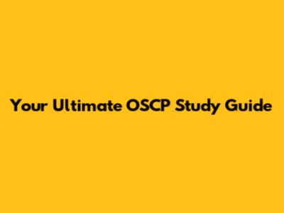 Your Ultimate OSCP Study Guide